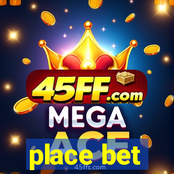 place bet